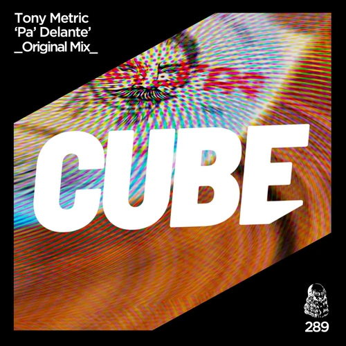 Tony Metric - Pa' Delante [CUBE289]